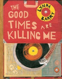 [9781770462618] GOOD TIMES ARE KILLING ME