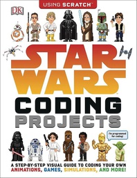 [9781465464729] STAR WARS CODING PROJECTS