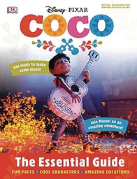 [9781465455734] DISNEY PIXAR COCO ESSENTIAL GUIDE