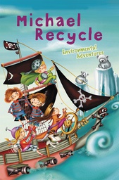 [9781631409851] MICHAEL RECYCLE ENVIRONMENTAL ADVENTURES