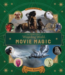 [9780763695835] J.K. ROWLINGS WIZARDING WORLD MOVIE MAGIC 2 CURIOUS CREATURES