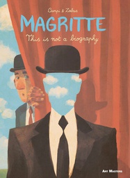 [9781910593370] ART MASTERS SERIES 6 MAGRITTE THIS IS NOT BIOGRAPHY