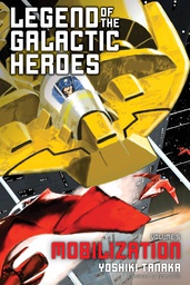 [9781421584980] LEGEND OF GALACTIC HEROES NOVEL 5 MOBILIZATION