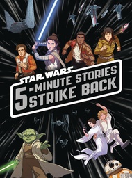 [9781368003513] STAR WARS 5 MINUTE STAR WARS STORIES STRIKE BACK