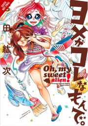 [9780316476744] OH MY SWEET ALIEN 1