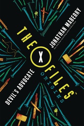 [9781250144263] X-FILES ORIGINS DEVILS ADVOCATE