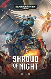[9781784966430] WARHAMMER 40K SHROUD OF NIGHT PROSE NOVEL