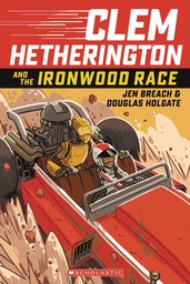 [9780545814454] CLEM HETHERINGTON 1 IRONWOOD RACE