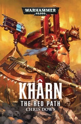 [9781784966263] WARHAMMER 40K KHARN RED PATH PROSE NOVEL
