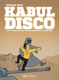 [9781594658686] KABUL DISCO 1 NOT TO BE ABDUCTED IN AFGANISTAN