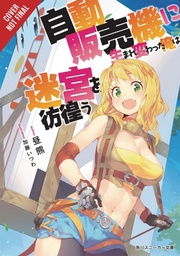 [9780316479110] REBORN VENDING MACHINE I NOW WANDER DUNGEON NOVEL 1
