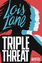 [9781630790844] LOIS LANE TRIPLE THREAT YA  NOVEL