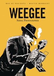 [9781772620238] Weegee SERIAL PHOTOGRAPHER