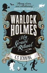[9781783299751] WARLOCK HOLMES MY GRAVE RITUAL MMPB