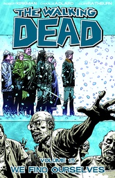 [9781607064404] WALKING DEAD 15 WE FIND OURSELVES