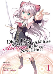 [9781626928695] DIDNT I SAY MAKE MY ABILITIES AVERAGE 1 NOVEL