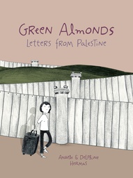 [9781941302897] GREEN ALMONDS LETTERS FROM PALESTINE