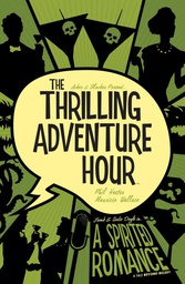 [9781684152315] THRILLING ADV HOUR 1 SPIRITED ROMANCE DISCOVER NOW