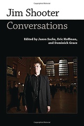 [9781496818461] JIM SHOOTER CONVERSATIONS