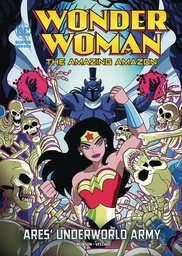 [9781496565358] DC SUPER HEROES WONDER WOMAN YR 11 ARES UNDERWORLD ARMY