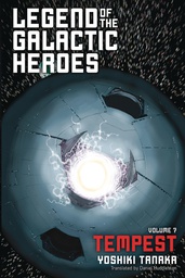 [9781421585291] LEGEND OF GALACTIC HEROES NOVEL 7 TEMPEST