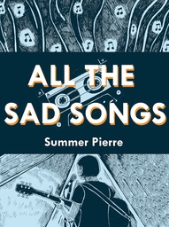 [9781940398761] ALL THE SAD SONGS