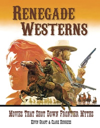 [9781903254936] RENEGADE WESTERNS MOVIES SHOT DOWN FRONTIER MYTHS