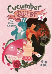 [9781250162953] CUCUMBER QUEST 4 FLOWER KINGDOM