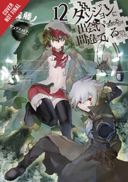 [9781975354787] IS WRONG PICK UP GIRLS DUNGEON NOVEL 12