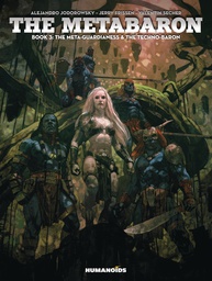 [9781594658532] METABARON 3 META GUARDIANESS TECHNO BARON