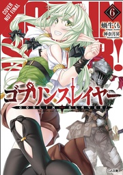 [9781975327842] GOBLIN SLAYER LIGHT NOVEL 6