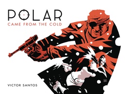 [9781506711188] POLAR 1 CAME FROM THE COLD SECOND EDITION