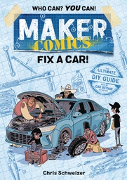 [9781250150042] MAKER COMICS FIX A CAR
