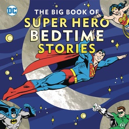 [9781941367568] BIG BOOK OF SUPER HERO BEDTIME STORIES