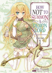 [9781718352001] HOW NOT TO SUMMON DEMON LORD 1 LIGHT NOVEL