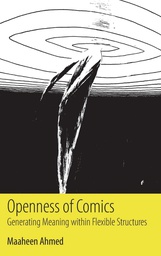 [9781496820181] OPENNESS OF COMICS GENERATING MEANING