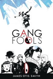 [9781941302538] GANG OF FOOLS