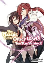 [9781718354012] MAGIC IN OTHER WORLD TOO FAR BEHIND LIGHT NOVEL 2