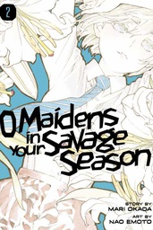 [9781632368195] O MAIDENS IN YOUR SAVAGE SEASON 2