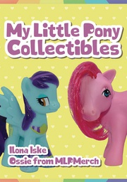 [9781445683423] MY LITTLE PONY COLLECTIBLES