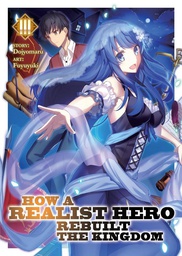 [9781642750447] HOW REALIST HERO REBUILT KINGDOM 3 LIGHT NOVEL