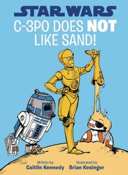 [9781368043465] STAR WARS C 3PO DOES NOT LIKE SAND