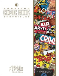 [9781605490892] AMERICAN COMIC BOOK CHRONICLES 1940-44