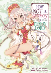 [9781718352032] HOW NOT TO SUMMON DEMON LORD 4 LIGHT NOVEL