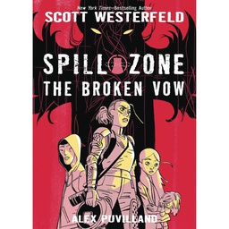 [9781250309426] SPILL ZONE 2 BROKEN VOW