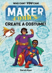 [9781250152084] MAKER COMICS CRE4TE A COSTUME