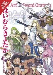 [9781975385576] ART OF SWORD ORATORIA WRONG TO PICK UP GIRLS DUNGEON