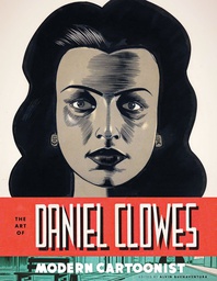 [9781419702082] ART OF DANIEL CLOWES MODERN CARTOONIST