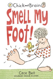 [9780763679361] CHICK AND BRAIN SMELL MY FOOT YR