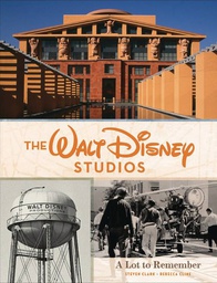 [9781368051781] WALT DISNEY STUDIOS A LOT TO REMEMBER